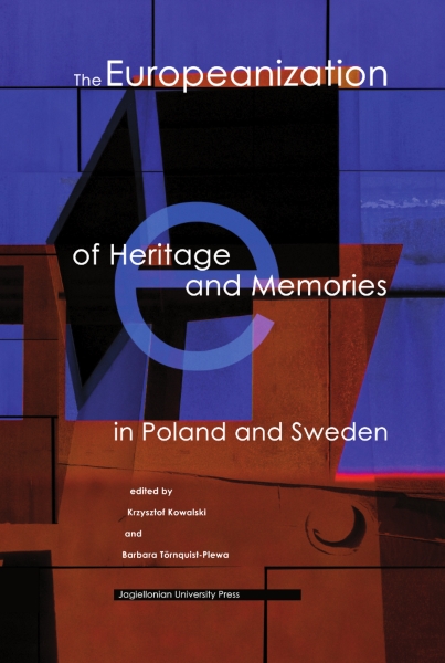 okładka książki The Europeanization of Heritage and Memories in Poland and Sweden