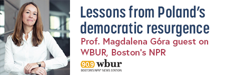 Lessons from Poland's democratic resurgence - Prof. Magdalena Góra was featured guest on WBUR, Boston’s NPR, 7 March 2024